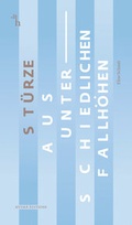 Cover: St&uuml;rze aus unterschiedlichen Fallh&ouml;hen - CONTE-VERLAG