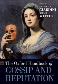 Enlarge image Cover: The Oxford Handbook of Gossip and Reputation - Oxford University Press Inc
