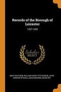 Cover: Records of the Borough of Leicester - Franklin Classics Trade Press