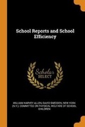 Cover: School Reports and School Efficiency - Franklin Classics Trade Press
