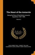 Cover: The Heart of the Antarctic - Franklin Classics Trade Press