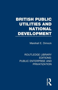 Enlarge image Cover: British Public Utilities and National Development - Routledge
