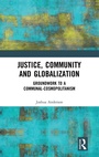 Cover: Justice, Community and Globalization - Routledge