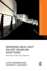 Enlarge image Cover: Shedding New Light on Art Museum Additions - Routledge