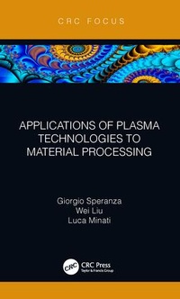 Abbildung von: Applications of Plasma Technologies to Material Processing - CRC Press