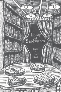 Enlarge image Cover: Library of Sandwiches - Patrick Brian Smith