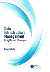 Enlarge image Cover: Data Infrastructure Management - CRC Press
