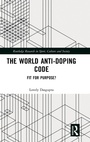 Cover: The World Anti-Doping Code - Routledge