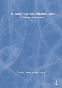 Enlarge image Cover: The Living Well with Dementia Course - Routledge