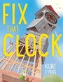 Cover: Fix That Clock - Hmh Books for Young Readers