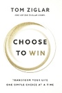 Cover: Choose to Win - Thomas Nelson Publishers