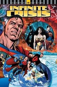 Enlarge image Cover: Infinite Crisis: DC Essential Edition - DC Comics
