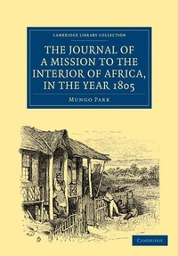 Abbildung von: The Journal of a Mission to the Interior of Africa, in the Year 1805 - Cambridge University Press