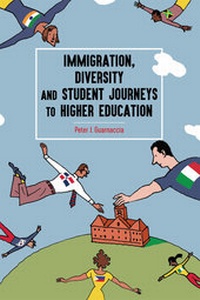 Abbildung von: Immigration, Diversity and Student Journeys to Higher Education - Peter Lang Verlag