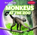 Cover: Monkeys at the Zoo - Gareth Stevens Publishing