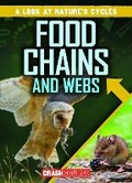 Cover: Food Chains and Webs - Gareth Stevens Publishing
