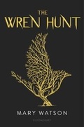 Cover: The Wren Hunt - Bloomsbury YA