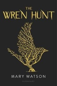 Enlarge image Cover: The Wren Hunt - Bloomsbury YA