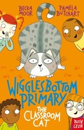Cover: Wigglesbottom Primary: The Classroom Cat - Nosy Crow Ltd
