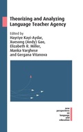 Cover: Theorizing and Analyzing Language Teacher Agency - Multilingual Matters