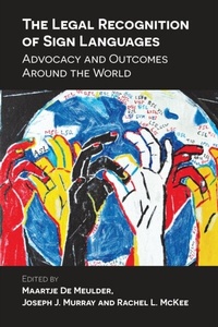 Abbildung von: The Legal Recognition of Sign Languages - Multilingual Matters