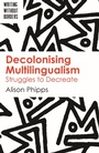 Cover: Decolonising Multilingualism - Multilingual Matters