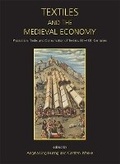 Cover: Textiles and the Medieval Economy - Oxbow Books