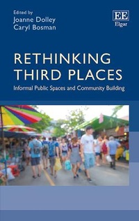 Enlarge image Cover: Rethinking Third Places - Edward Elgar Publishing