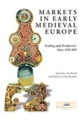 Cover: Markets in Early Medieval Europe - Windgather Press