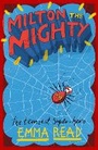 Cover: Milton the Mighty - Chicken House Ltd