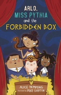 Enlarge image Cover: Arlo, Miss Pythia and the Forbidden Box - Maverick Arts Publishing