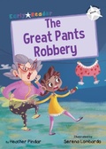 Cover: The Great Pants Robbery - Maverick Arts Publishing