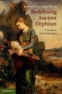 Cover: Redefining Ancient Orphism - Cambridge University Press