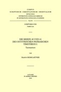 Cover: Die Briefe 40 und 41 des Ostsyrischen Patriarchen Timotheos I. - Peeters Publishers