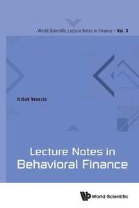 Enlarge image Cover: Lecture Notes In Behavioral Finance - World Scientific Publishing Co Pte Ltd