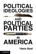 Cover: Political Ideologies and Political Parties in America - Cambridge University Press