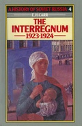 Cover: A History of Soviet Russia: 2 The Interregnum 1923-1924 - Palgrave Macmillan