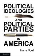 Cover: Political Ideologies and Political Parties in America - Cambridge University Press