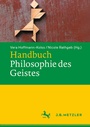 Cover: Handbuch Philosophie des Geistes - J.B. Metzler