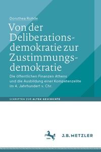 Bild: Von der Deliberationsdemokratie zur Zustimmungsdemokratie - J.B. Metzler