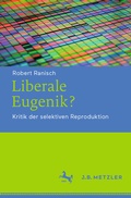 Cover: Liberale Eugenik? - J.B. Metzler