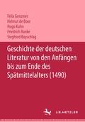 Cover: Geschichte der deutschen Literatur von den Anf&auml;ngen bis zum Ende des Sp&auml;tmittelalters (1490) - J.B. Metzler