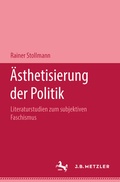 Cover: &Auml;sthetisierung der Politik - J.B. Metzler