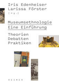 Abbildung von: Museumsethnologie - Eine Einführung - Reimer, Dietrich