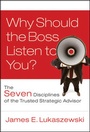 Cover: Why Should the Boss Listen to You? - Jossey-Bass