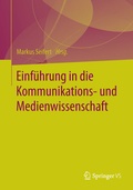 Cover: Einf&uuml;hrung in die Kommunikations- und Medienwissenschaft - Springer VS