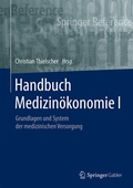 Cover: Handbuch Medizin&ouml;konomie I - Springer Gabler