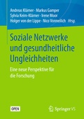 Cover: Soziale Netzwerke und gesundheitliche Ungleichheiten - Springer VS