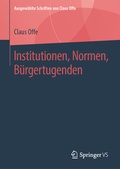 Cover: Institutionen, Normen, B&uuml;rgertugenden - Springer VS