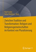 Cover: Zwischen Tradition und Transformation: Religion und Religionsgemeinschaften im Kontext von Pluralisierung - Springer VS